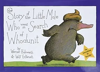 The Story of the Little Mole Who Went in Search of Whodunit Mini Edition