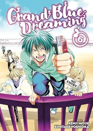 Grand Blue Dreaming 6 by  Kenji [Creator]  Kimitake; Inoue - Paperback - 2019-05-21 - from Mediaoutletdeal1 (SKU: 1632367254_used)