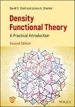 Density Functional Theory: A Practical Introduction