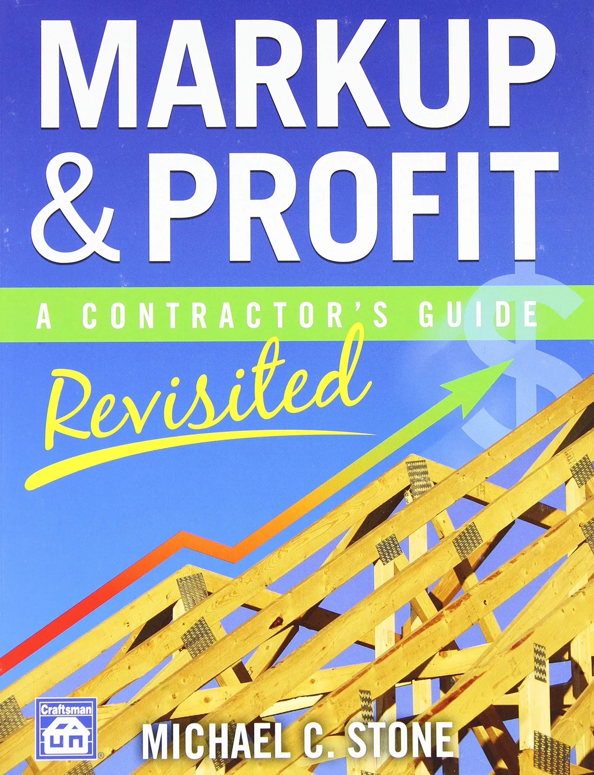 Markup & Profit: A Contractor's Guide, Revisited