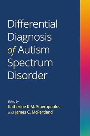 Differential Diagnosis of Autism Spectrum Disorder