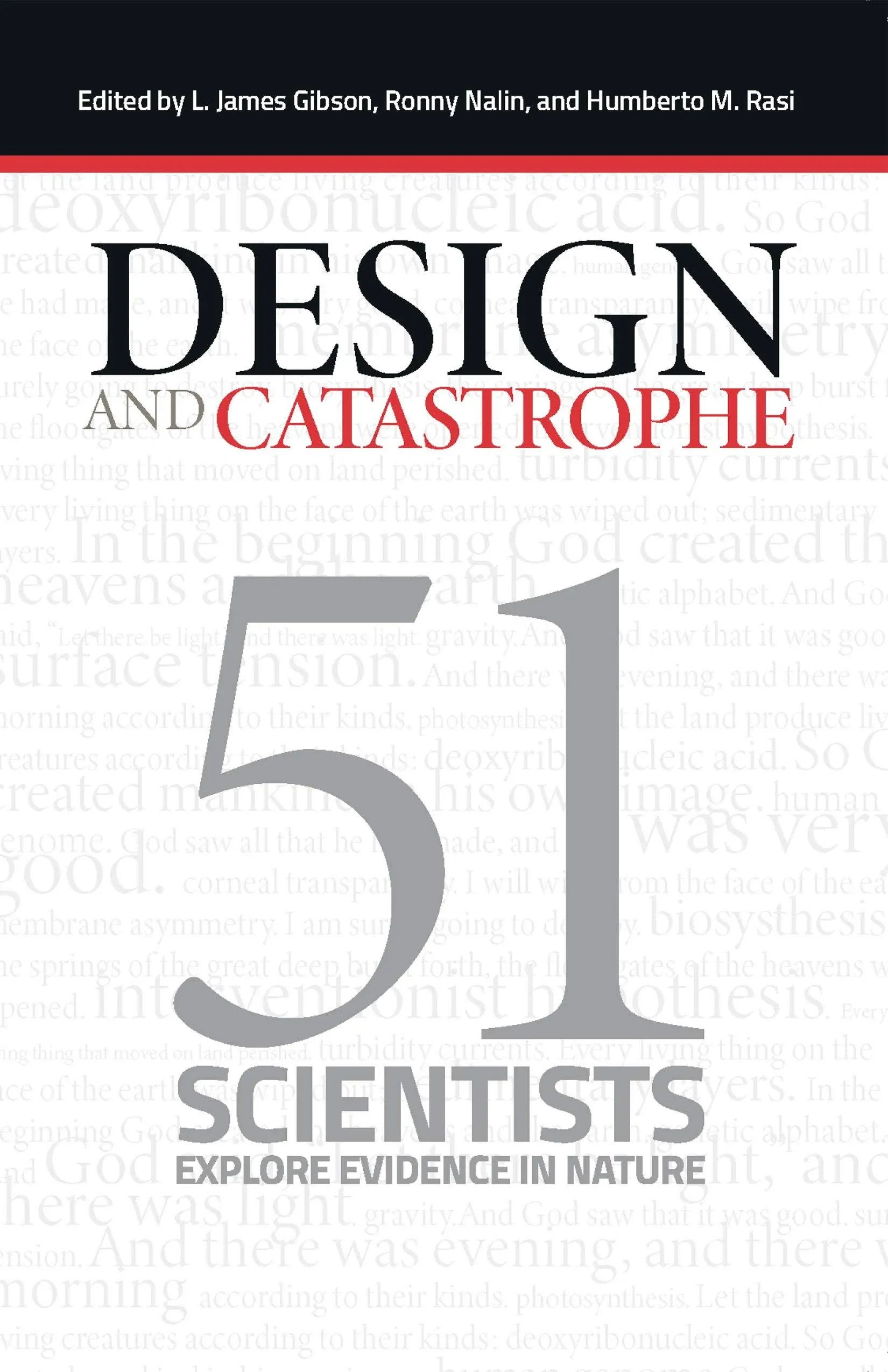 Design and Catastrophe: 51 Scientists Explore Evidence in Nature