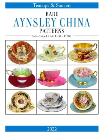 Rare Aynsley China Patterns: Teacups & Saucers 2022 Online Sales Price Guide From US$100 To US$1700