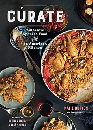 Cúrate: Authentic Spanish Food from an American Kitchen