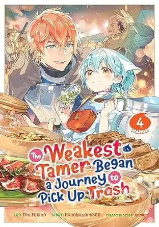 The Weakest Tamer Began a Journey to Pick Up Trash (Manga) Vol. 4