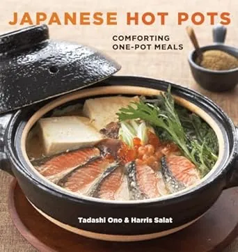 Japanese Hot Pots: Comforting One-Pot Meals [A Cookbook] [Book]