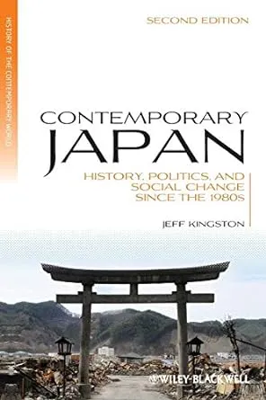 Contemporary Japan: History, Politics, and Social Change since the 1980s