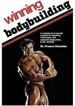 Winning Bodybuilding: A Complete Do-It-Yourself Program for Beginning, Intermediate, and Advanced Bodybuilders, by Mr. Olympia [eBook]