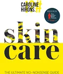 Skincare: The award-winning ultimate no-nonsense guide and Sunday Times No. 1 best-seller