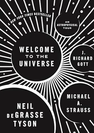 Welcome to the Universe: An Astrophysical Tour