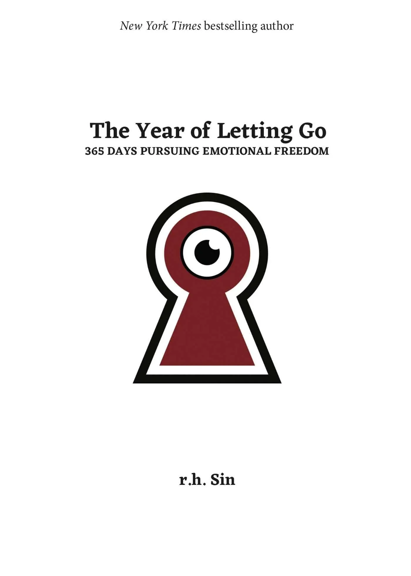 The Year of Letting Go: 365 Days Pursuing Emotional Freedom eBook