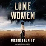 Lone Women: A Novel