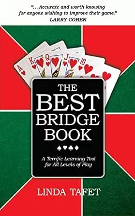 The Best Bridge Book: A Terrific Learning Tool for All Levels of Play