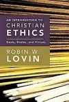 Robin W. Lovin An Introduction to Christian Ethics (Paperback) New