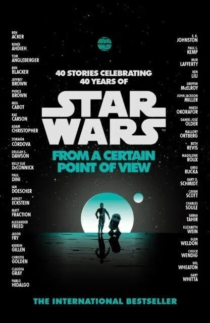 Star Wars: From a Certain Point of View By Various Authors - New Copy - 97800...