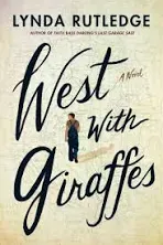 West with Giraffes: A Novel by Rutledge, Lynda [Hardcover]