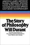 The Story of Philosophy: The Lives and Opinions of the Greater Philosophers