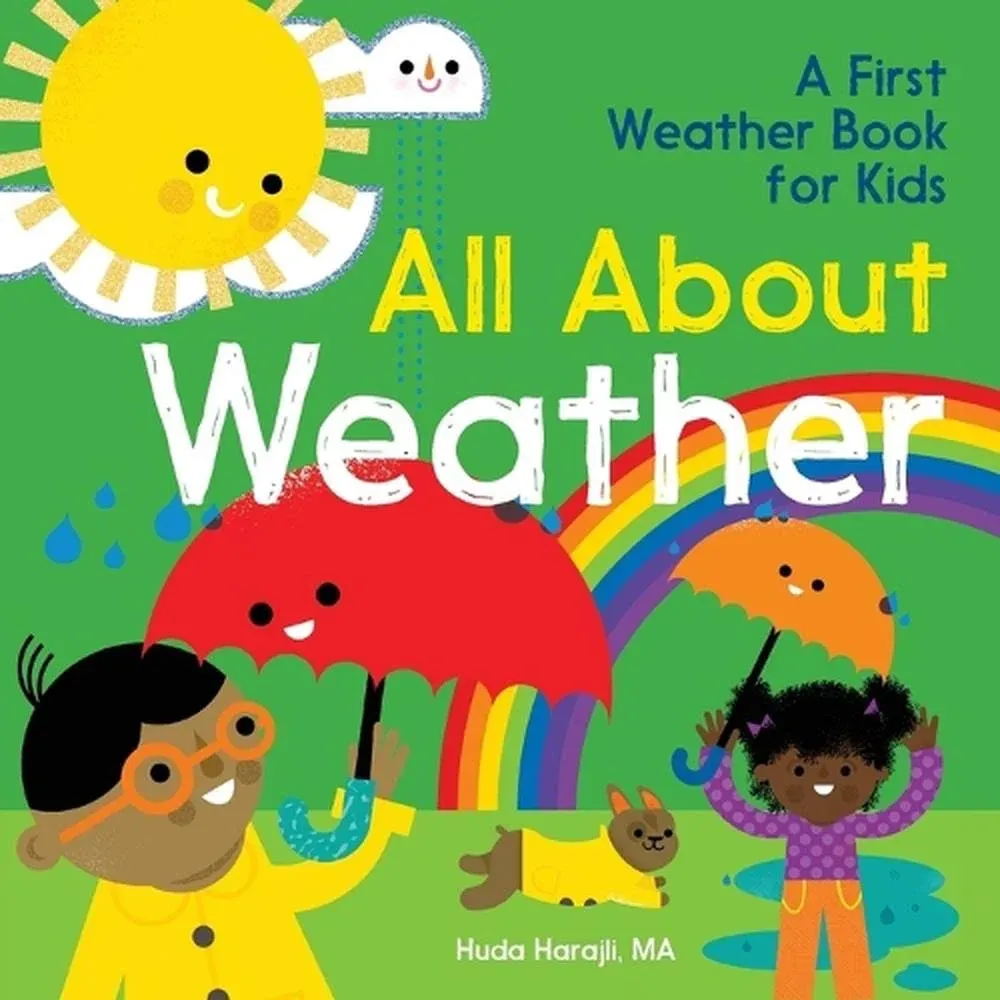 All About Weather: A First Weather Book for Kids [Book]