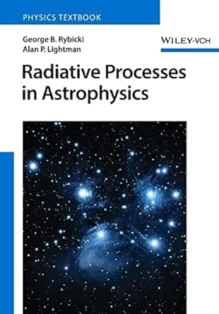 Radiative Processes in Astrophysics [Book]