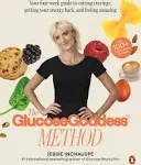 The Glucose Goddess Method: Your four-week guide to cutting cravings, getting your energy back, and feeling amazing. With 100+ super easy recipes