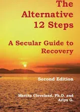 The Alternative 12-Steps: A Secular Guide to Recovery - Paperback - GOOD