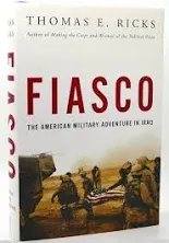 Fiasco: The American Military Adventure in Iraq