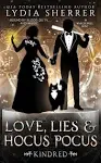 Love, Lies, and Hocus Pocus Kindred [Book]