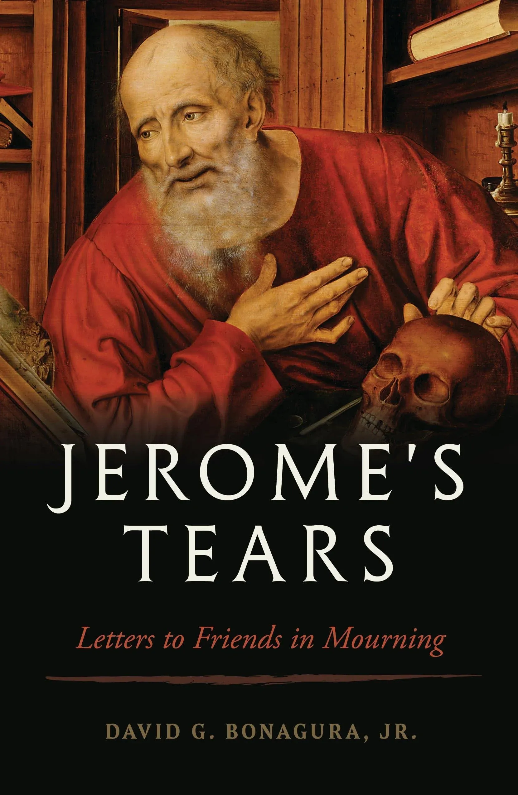 David G Bonagura Jr Jerome&#039;s Tears (Paperback)