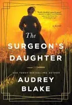 The Surgeon's Daughter: A Novel