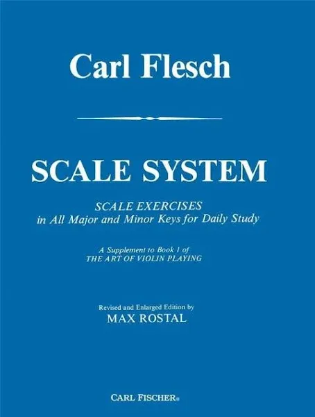 CARL FLESCH : SCALE SYSTEM - IN ALL MAJOR AND MINOR KEYS FOR DAILY STUDY