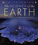 The Science of the Earth: The Secrets of Our Planet Revealed [Book]