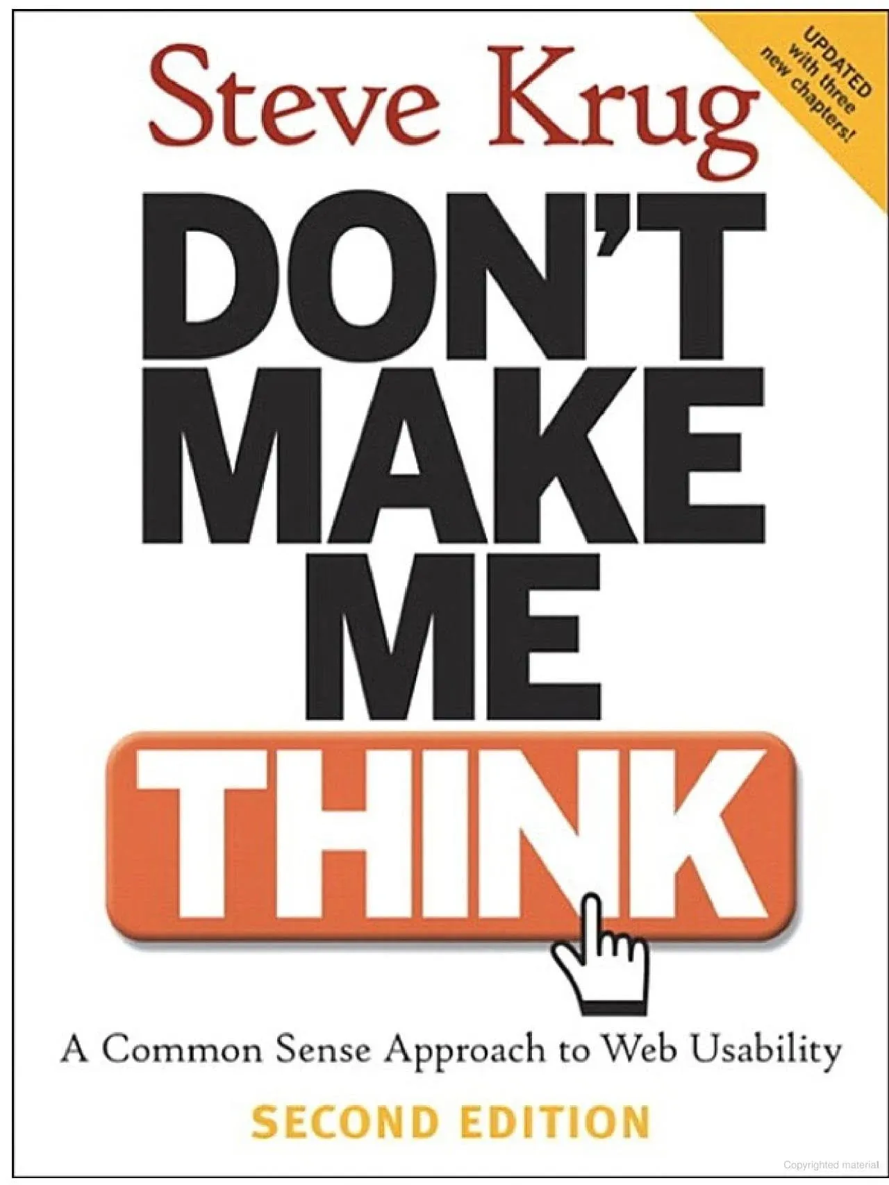 Don't Make Me Think: A Common Sense Approach to Web Usability