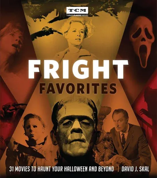 Fright Favorites : 31 Movies to Haunt Your Halloween and Beyond, Hardcover by...