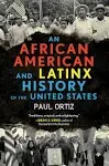 An African American and Latinx History of the United States [Book]