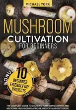 Mushroom Cultivation for Beginners