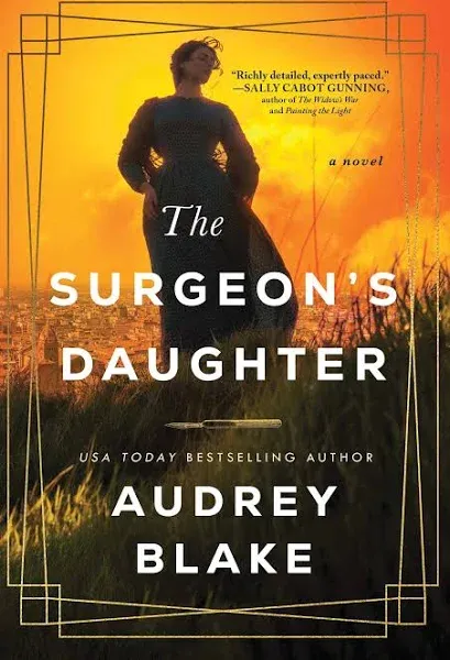 The Surgeon&#039;s Daughter by Audrey Blake: New