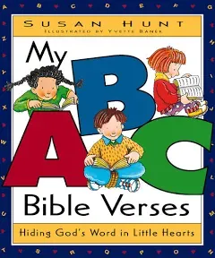 My ABC Bible Verses: Hiding God's Word in Little Hearts