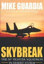 Skybreak: The 58th Fighter Squadron in Desert Storm