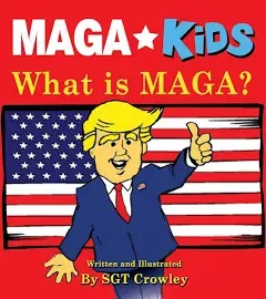 MAGA Kids: What is MAGA?