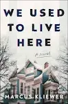 We Used to Live Here: A Novel