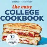 The Easy College Cookbook: 75 Quick, Affordable Recipes for Campus Life [Book]