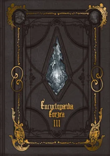 Encyclopaedia Eorzea ~the World of Final Fantasy XIV~ Volume III [Book]