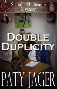 Double Duplicity: A Shandra Higheagle Mystery by Jager, Paty, Like New Used, ...