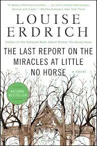 The Last Report on the Miracles at Little No Horse