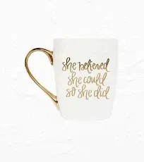 Sweet Water Decor She Believed She Could Coffee Mug | 16oz Mug with Gold Handle | Inspirational Gifts for Women