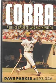 Cobra : A Life of Baseball and Brotherhood, Hardcover by Parker, Dave; Jordan...