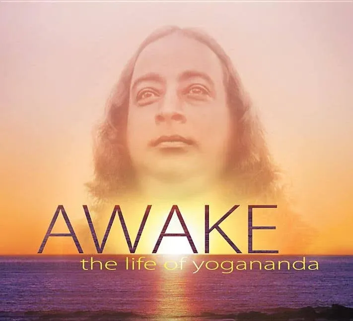 Awake: the Life of Yogananda: Based on the Documentary Film by Paolo Di Florio a