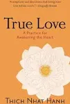 True Love Paperback Book. A Practice For Awakening The Heart By Thich Nhat Hanh