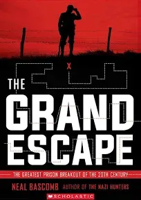 The Grand Escape: The Greatest Prison Breakout of the 20th Century (Scholastic Focus)