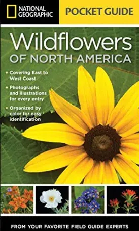 National Geographic Pocket Guide to Wildflowers of North America [Book]